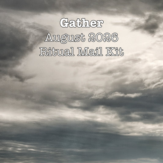Gather — August Ritual Mail Kit