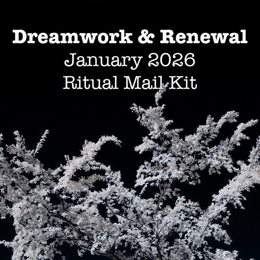 Dreamwork & Renewal — January  Ritual Mail Kit