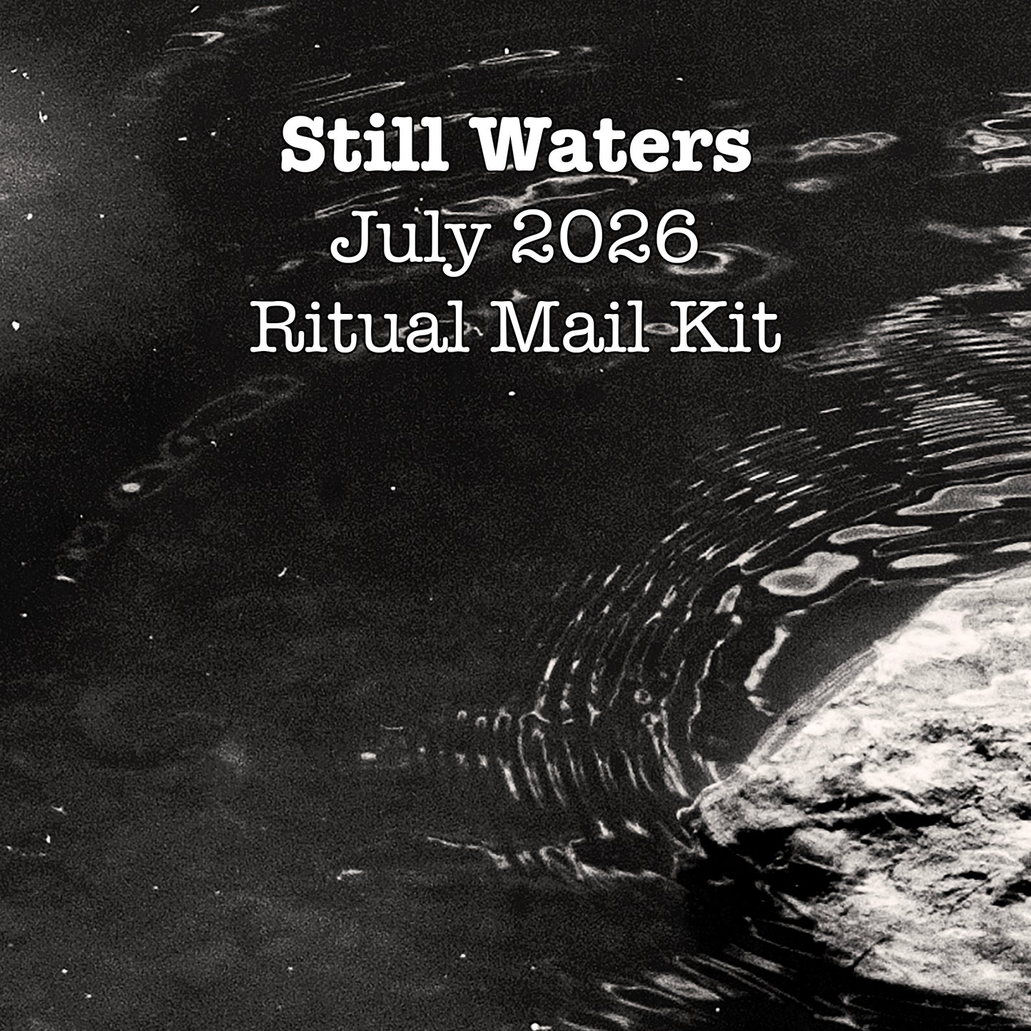 Still Waters — July Ritual Mail Kit